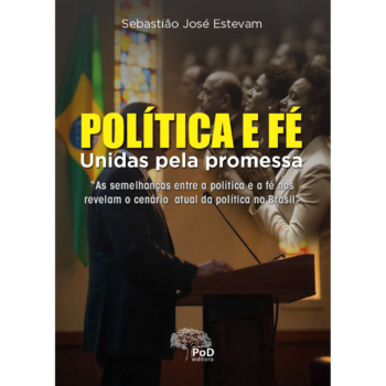 Política e fé: unidas pela promessa