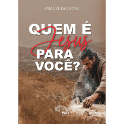 Quem é Jesus para você?