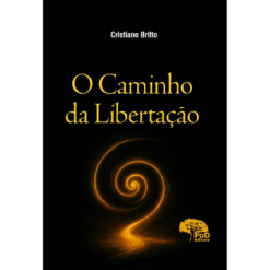 O caminho da libertação