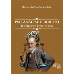 Psicanálise e Direito: Horizonte Freudiano