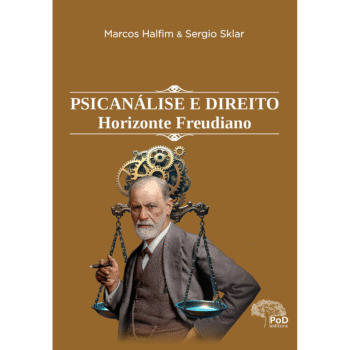 Psicanálise e Direito: Horizonte Freudiano
