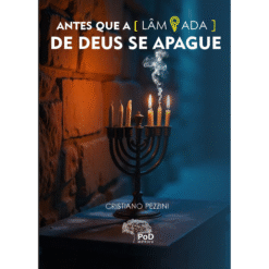Antes que a lâmpada de Deus se apague