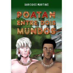 Poatan: entre dois mundos