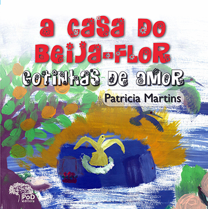 A casa do beija flor gotinhas de amor