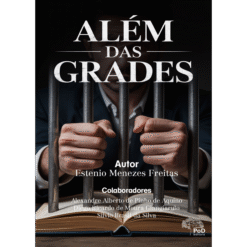 Além das grades...