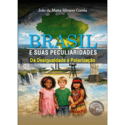 Brasil, suas peculiaridades. Da desigualdade à polarização