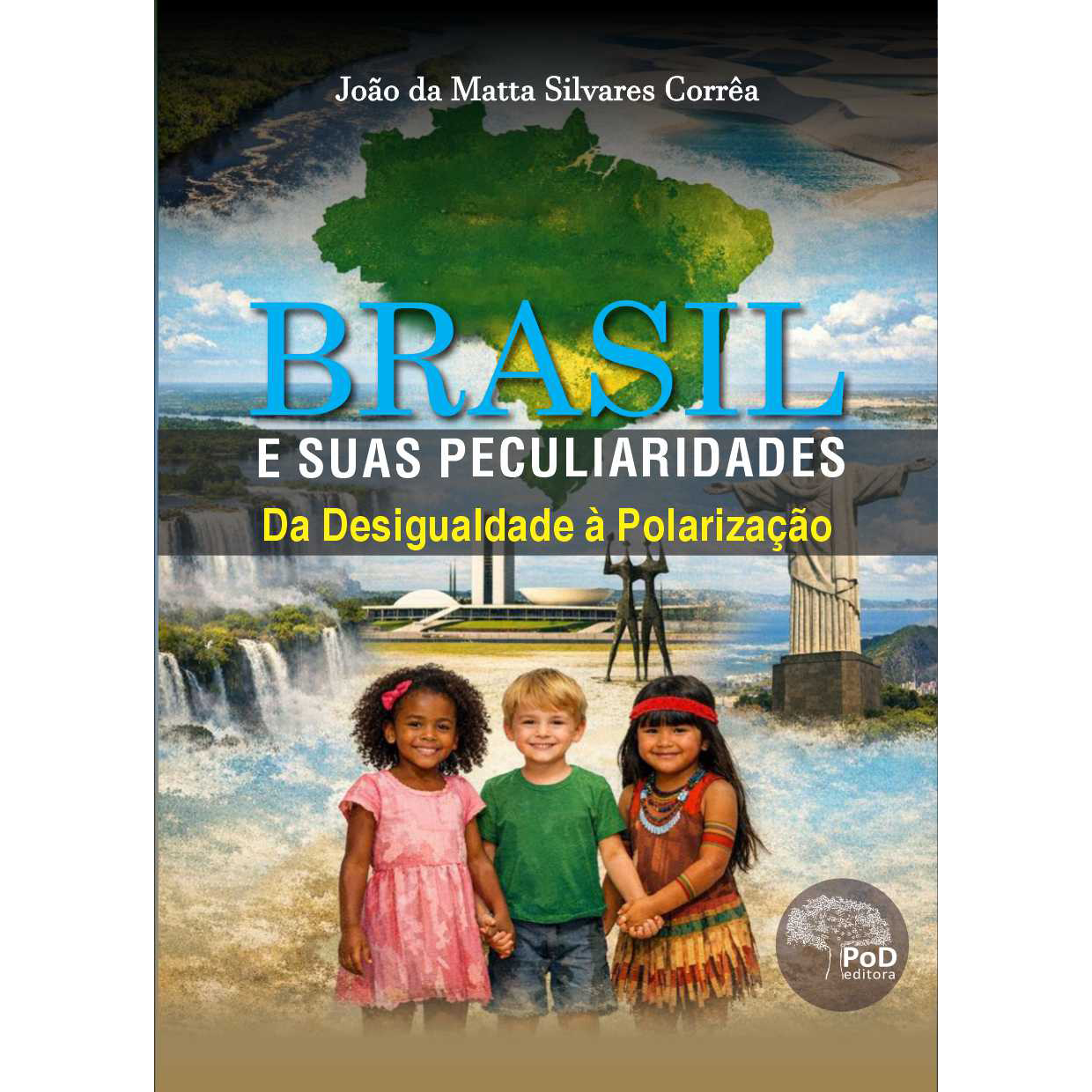 Brasil, suas peculiaridades. Da desigualdade à polarização