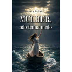 Mulher, não tenha medo