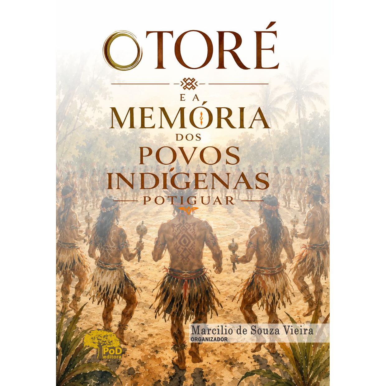 O Toré e a memória dos povos indígenas Potiguar