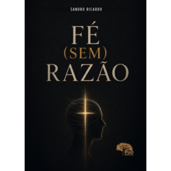 Fé (sem) razão